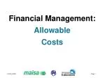 Financial Management: Allowable Costs - slide 1