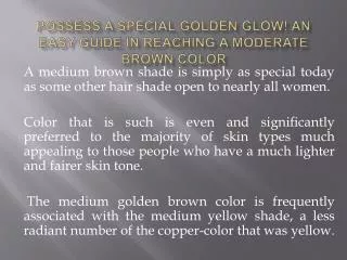 Possess a Special Golden Glow! An Easy