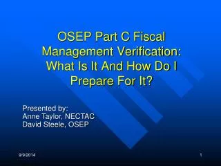OSEP Part C Fiscal Management Verification: What Is It And How Do I Prepare For It?