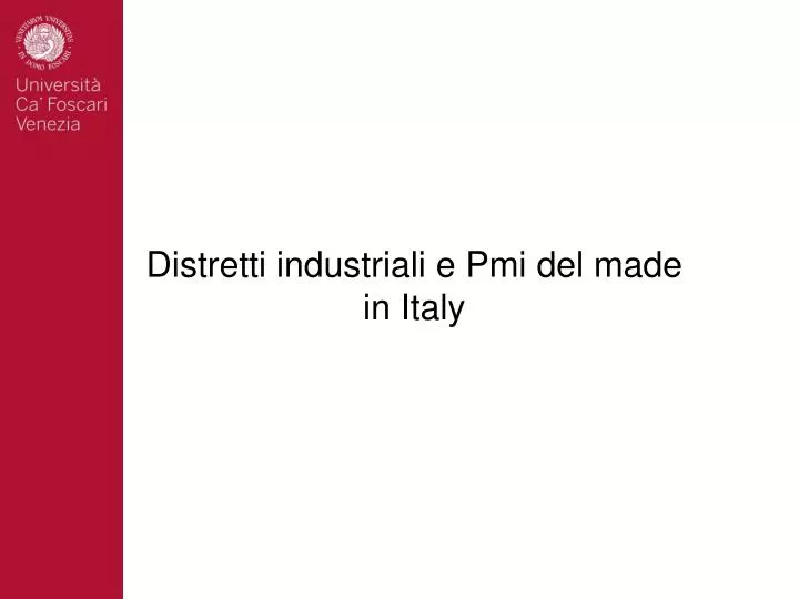distretti industriali e pmi del made in italy