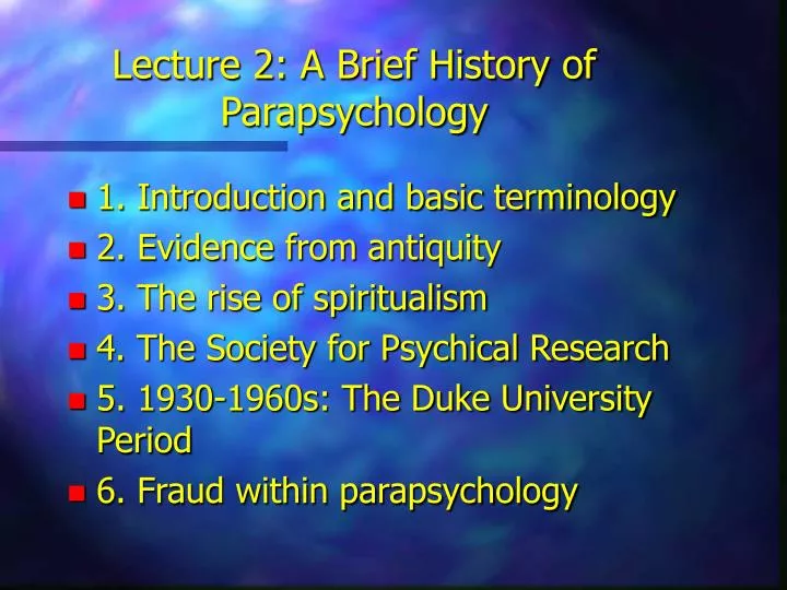 lecture 2 a brief history of parapsychology