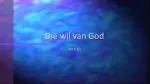 Die wil van God - slide 1