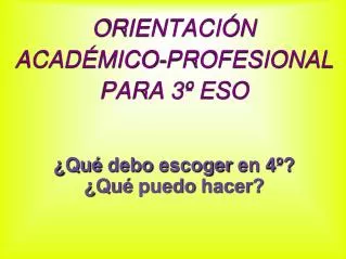 qu debo escoger en 4 qu puedo hacer
