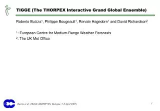 TIGGE (The THORPEX Interactive Grand Global Ensemble)