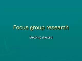 Focus group research