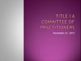 Title I a Committee of Practitioners