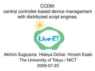 CCDM: central controller-based device management with distributed script engines.
