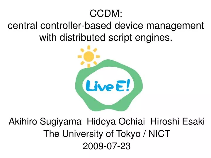 ccdm central controller based device management with distributed script engines