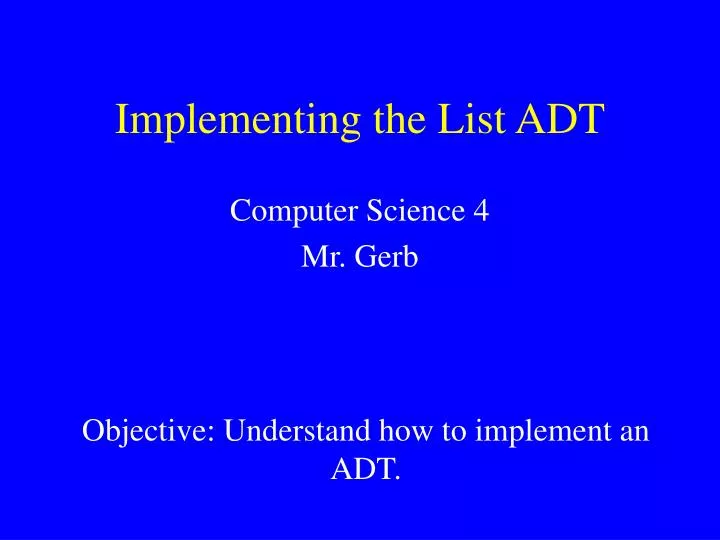 implementing the list adt