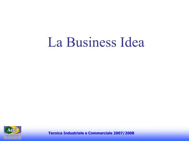 la business idea