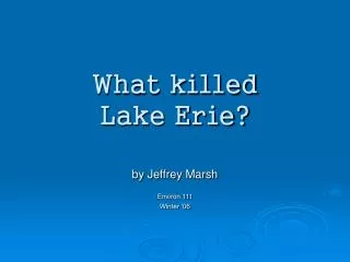What killed Lake Erie?