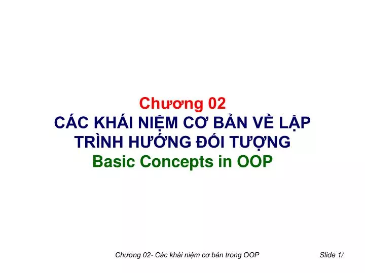 ch ng 02 c c kh i ni m c b n v l p tr nh h ng i t ng basic concepts in oop