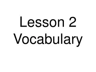 lesson 2 vocabulary