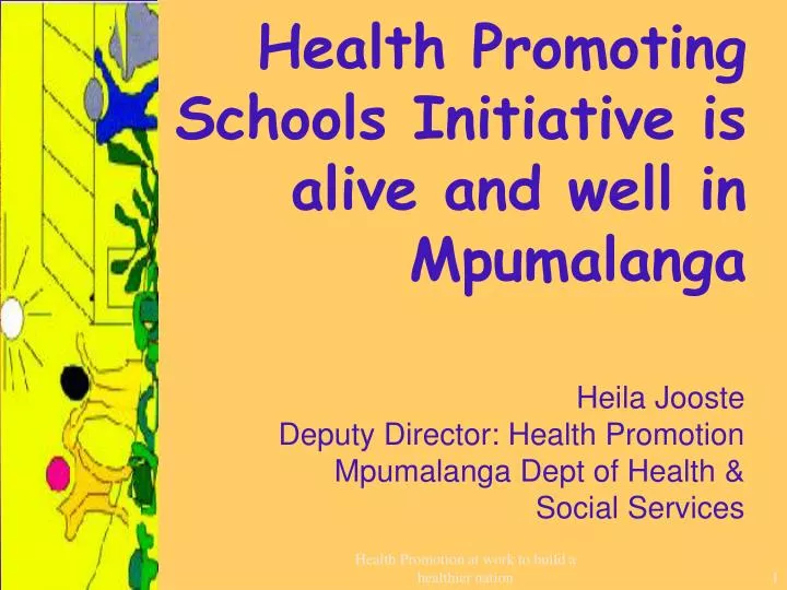 health promoting schools initiative is alive and well in mpumalanga