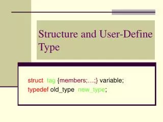 Structure and User-Define Type