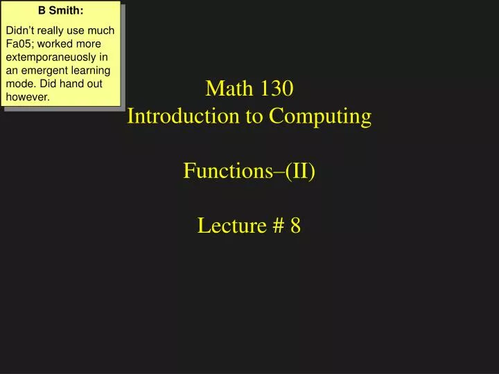 math 130 introduction to computing functions ii lecture 8