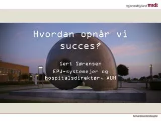 hvordan opn r vi succes