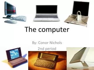 The computer