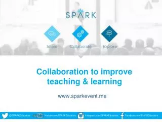 Collaboration to improve teaching &amp; learning sparkevent