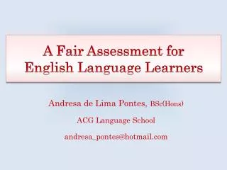 A Fair Assessment for English Language Learners