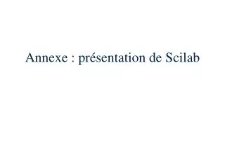 annexe pr sentation de scilab