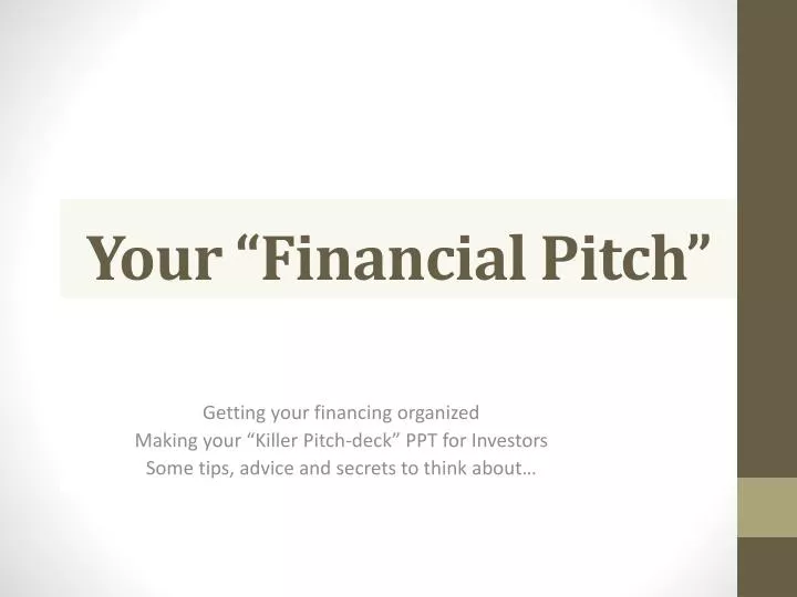 your financial pitch