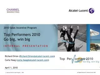 2010 Sales Incentive Program Top Performers 2010 Go big, win big