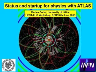 Status and startup for physics with ATLAS
