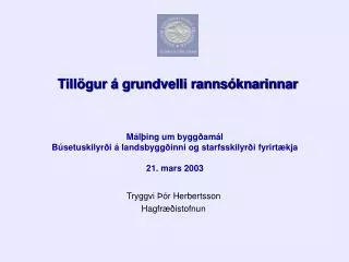 till gur grundvelli ranns knarinnar