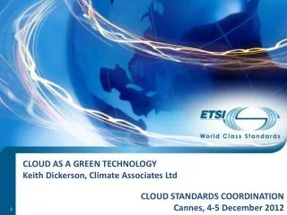 Cloud as a Green Technology Keith Dickerson, Climate Associates Ltd
