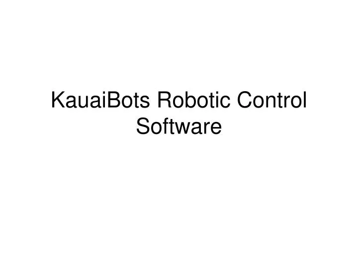 kauaibots robotic control software