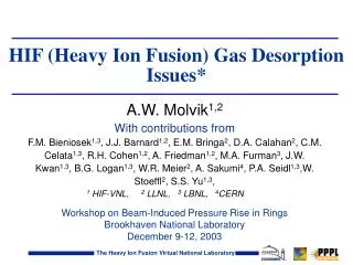 HIF (Heavy Ion Fusion) Gas Desorption Issues*