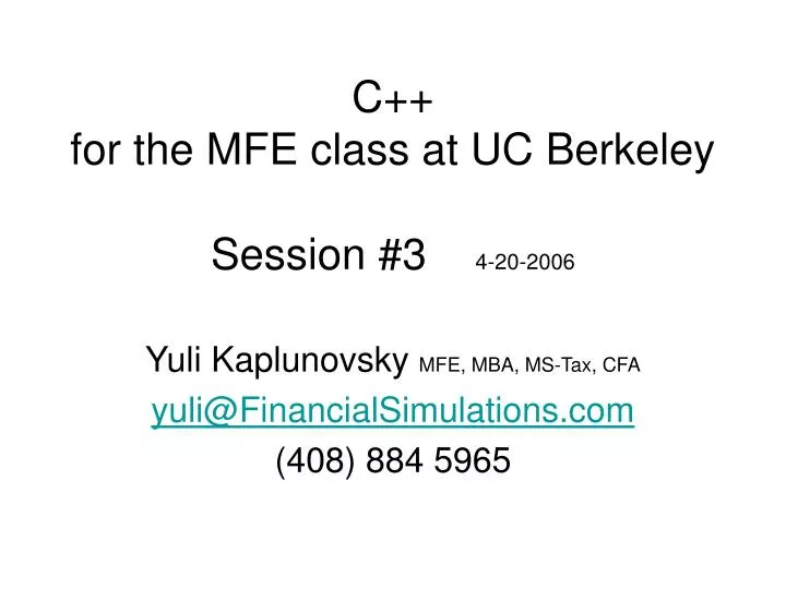 c for the mfe class at uc berkeley session 3 4 20 2006
