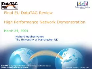 Final EU DataTAG Review High Performance Network Demonstration March 24, 2004