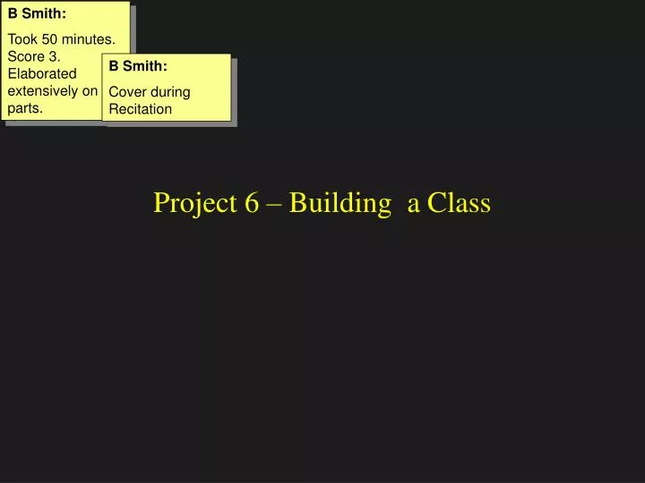 project 6 building a class