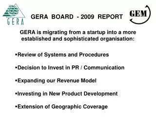 GERA BOARD - 2009 REPORT