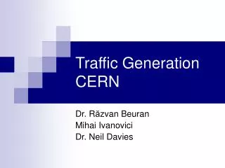 Traffic Generation CERN