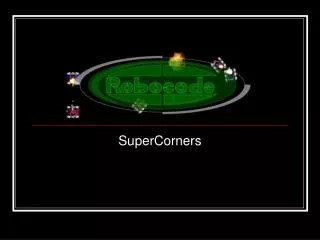SuperCorners
