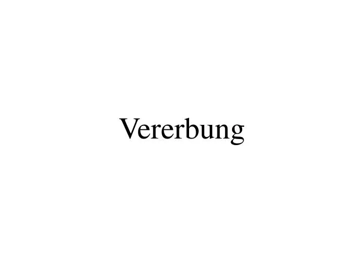 vererbung