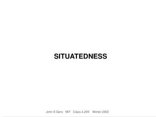 SITUATEDNESS