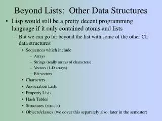 Beyond Lists: Other Data Structures