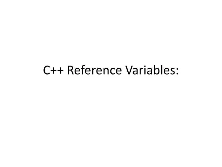 c reference variables
