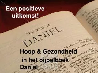 een positieve uitkomst