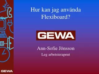 hur kan jag anv nda flexiboard