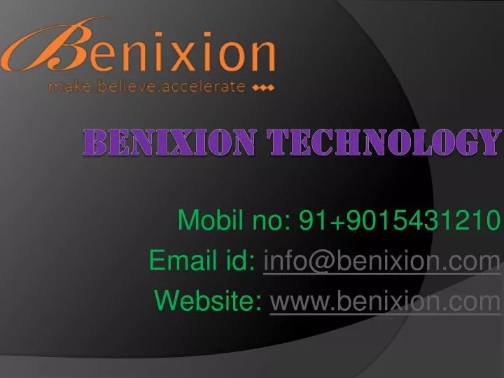 mobil no 91 9015431210 email id info@benixion com website www benixion com