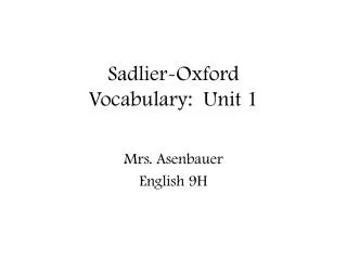 Sadlier-Oxford Vocabulary: Unit 1