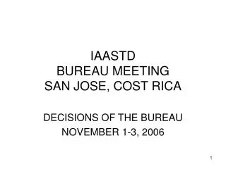 IAASTD BUREAU MEETING SAN JOSE, COST RICA