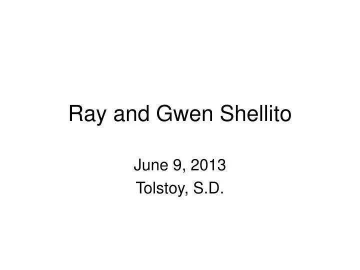 ray and gwen shellito