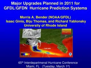 65 th Interdepartmenal Hurricane Conference Miami, FL (Tuesday, March 1 st )
