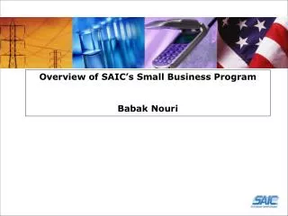 overview of saic s small business program babak nouri